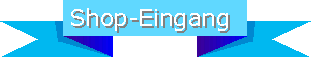 Shop-Eingang